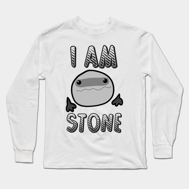I Am Stone Long Sleeve T-Shirt by Monster To Me